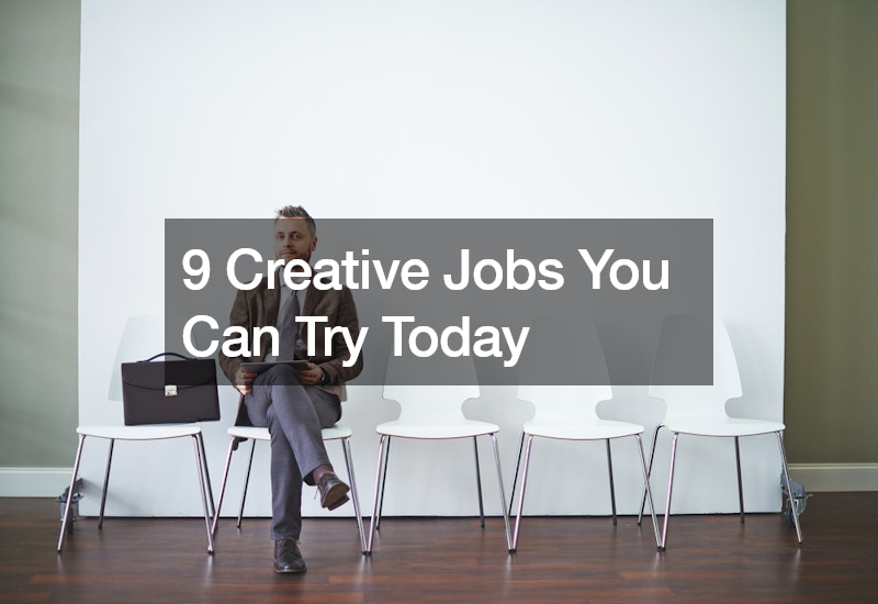 9 Creative Jobs You Can Try Today