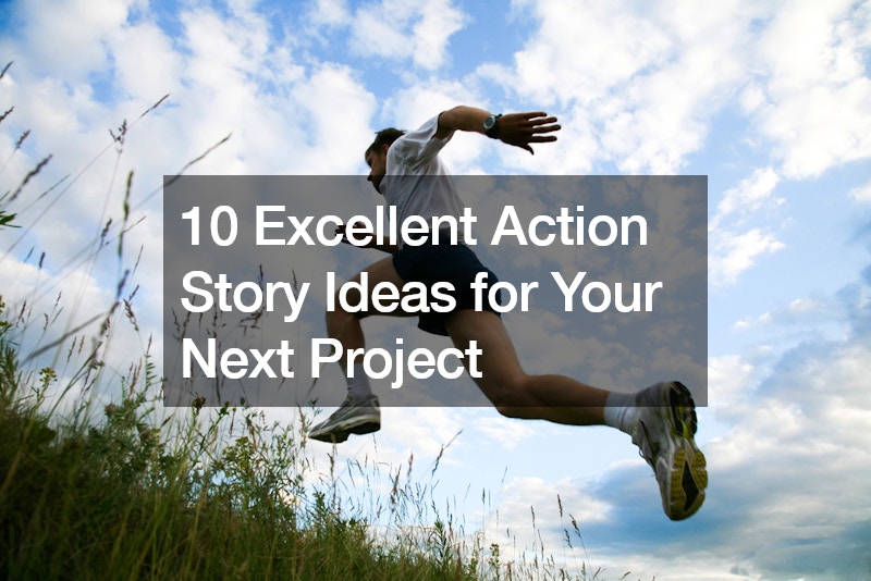 10 Excellent Action Story Ideas for Your Next Project
